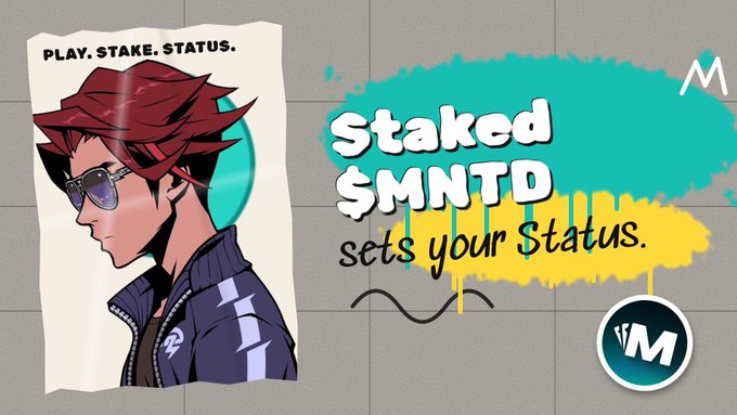 An illustrated promotional graphic features a character with red hair and sunglasses, displaying the phrases 'PLAY. STAKE. STATUS.' and 'Staked $MNTD sets your Status.'
