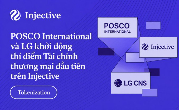 A promotional graphic announces 'POSCO International và LG khởi động thí điểm Tài chính thương mại đầu tiên trên Injective' with logos for Injective, POSCO International, and LG CNS.