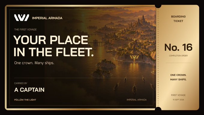 A digital 'IMPERIAL ARMADA' boarding ticket (No. 16) featuring 'YOUR PLACE IN THE FLEET.', 'CARRIED BY A CAPTAIN', 'ONE CROWN. MANY SHIPS.', and a date of '15 SEPT 2026'.