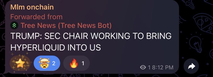 A Telegram forwarded message from Tree News Bot with the headline 'TRUMP: SEC CHAIR WORKING TO BRING HYPERLIQUID INTO US'.