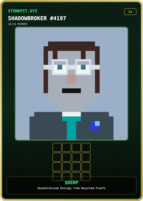 A pixel-art trading card from StonkPit.xyz displays "SHADOWBROKER #4197" (16/16 MINERS), featuring a blocky character in glasses and a suit, with a label at the bottom indicating the miner is set to mine "$DERP — Decentralised Entropy from Recycled Proofs." The card visually represents the user's active crypto mining setup referenced in the post, which boasts nearly $100 earned in 24 hours alongside $DERP's 118% price gain.