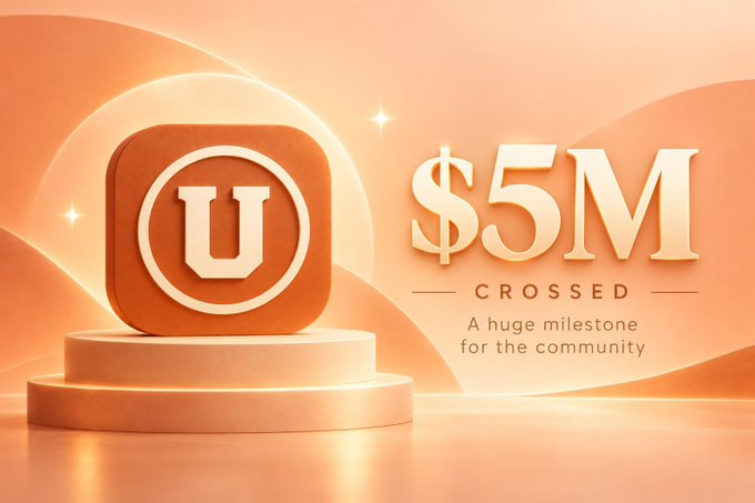 A promotional graphic displays a 3D 'U' logo on an orange pedestal with the text '$5M CROSSED - A huge milestone for the community'.