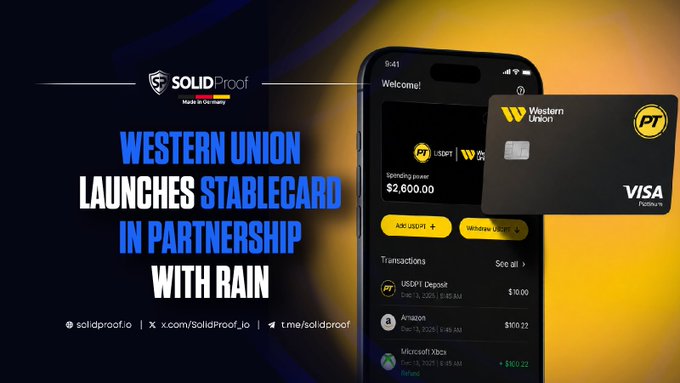 A promotional graphic from SolidProof announces that Western Union has launched Stablecard in partnership with Rain, featuring a smartphone displaying the Stablecard digital wallet app with a $2,600.00 spending power balance and transaction history alongside a black Western Union/Visa branded card. The image directly illustrates the partnership announcement, showing the UI of the USDPT-backed Visa card product mentioned in the press release.