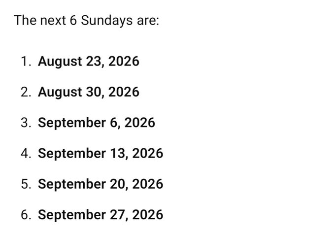 A text list titled "The next 6 Sundays are:" showing dates from August 23, 2026 through September 27, 2026.