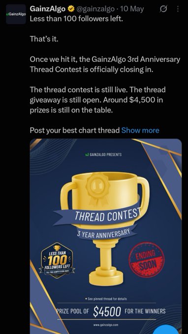 A tweet from 'GainzAlgo' announces their 3rd Anniversary Thread Contest, noting 'Less than 100 followers left' and advertising a prize pool of $4,500.