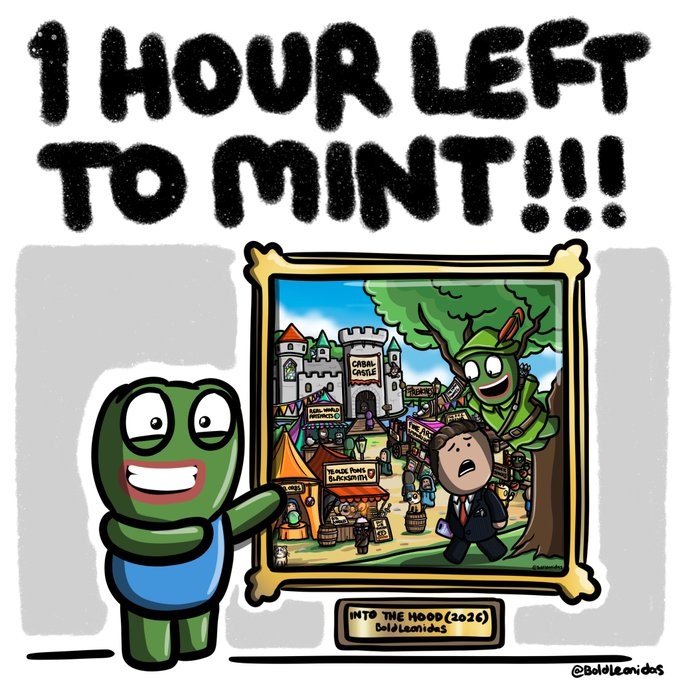 A cartoon illustration featuring a green character pointing at a framed picture, with bold text reading '1 HOUR LEFT TO MINT!!!' and a label for 'INTO THE HOOD (2026) Gold Leonidas'.