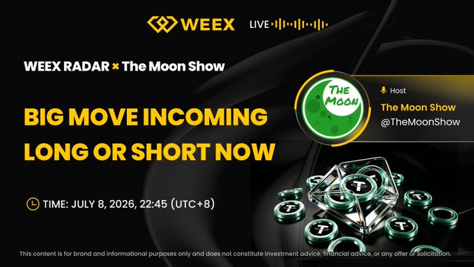 WEEX Radar x The Moon Show livestream promo featuring "BIG MOVE INCOMING — LONG OR SHORT NOW" on July 8, 2026 at 22:45 UTC+8, with host The Moon Show (@TheMoonShow), styled with crypto token graphics to promote a live trading broadcast and giveaway.