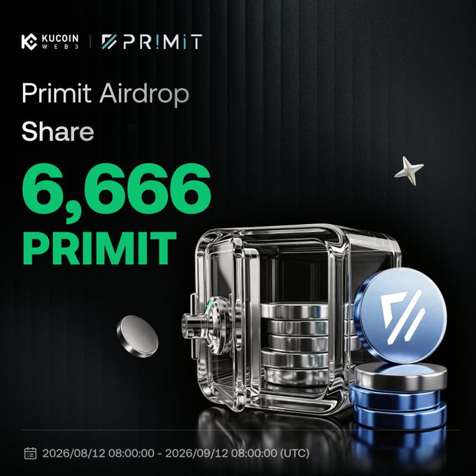 Promotional graphic for the KuCoin Web3 Wallet x Primit Airdrop offering up to 6,666 $PRIMIT tokens, with the event running from 2026/08/12 08:00 to 2026/09/12 08:00 UTC, featuring a clear safe and stacked coins to symbolize the token reward.
