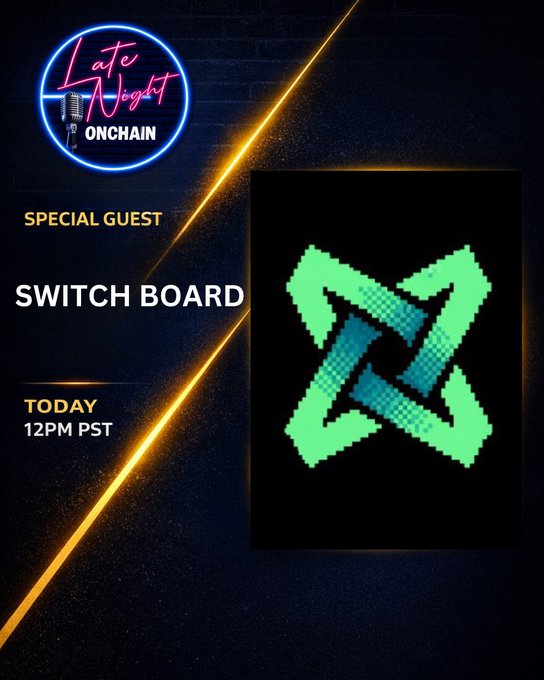 Promotional graphic for "Late Night Onchain" featuring Switchboard ($SWCH) as a special guest, airing at 12PM PST (matching the post's 12:30 PM PST mention) with a green pixelated Switchboard logo on a dark background with neon accents.