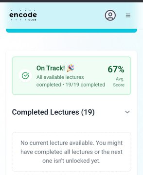 A mobile app screenshot of Encode Junior Club showing 'On Track! All available lectures completed - 19/19 completed' with a 67% Avg. Score, indicating no current lecture is available.