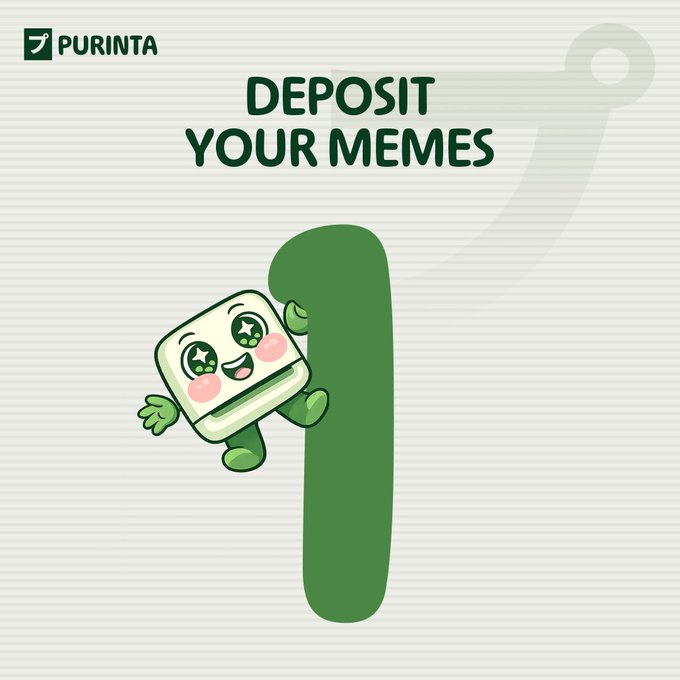 A green Purinta-themed graphic features a cute cartoon wallet character with starry eyes and blushing cheeks hugging a large green number "1," with the heading "DEPOSIT YOUR MEMES" and the "PURINTA" logo at the top. The image illustrates Step 1 of the Purinta deposit process, visually emphasizing the first stage of connecting a wallet and depositing memecoins like $PEPE or $SPX6900 as collateral at app.purinta.xyz.