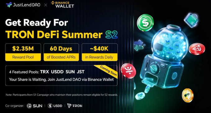 Promotional banner for JustLendDAO and Binance Wallet advertising 'TRON DeFi Summer S2' with a $2.35M reward pool, 60 days of boosted APRs, and ~$40K in daily rewards, featuring pools for TRX, USDD, SUN, and JST.