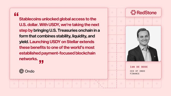 A quote graphic from Ondo Finance by CEO Ian de Bode, via RedStone, stating "Stablecoins unlocked global access to the U.S. dollar. With USDY, we're taking the next step by bringing U.S. Treasuries onchain," praising USDY on Stellar.