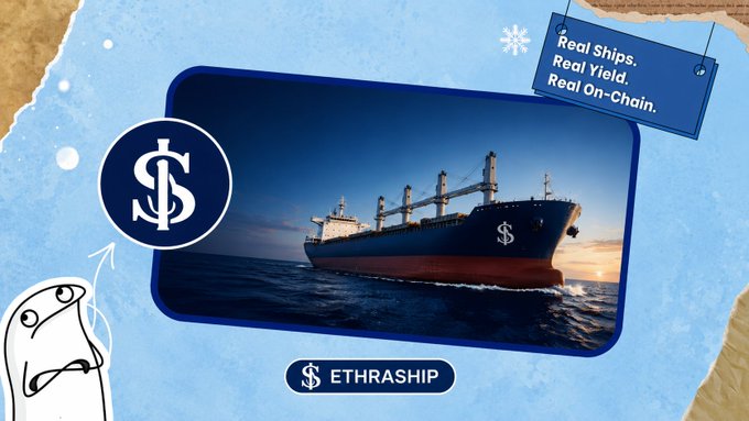 A promotional graphic for 'ETHRASHIP' featuring a cargo ship at sea, with a sign reading 'Real Ships. Real Yield. Real On-Chain.' and a doodle pointing to a dollar sign logo.