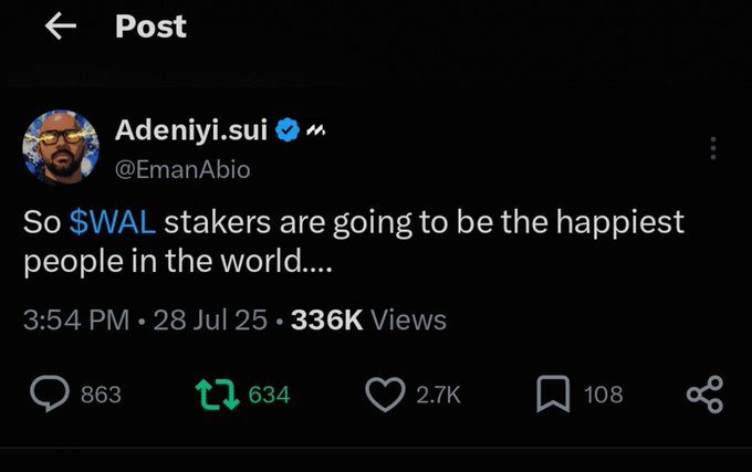 A Twitter/X post by Adeniyi.sui (@EmanAbio) reading 'So $WAL stakers are going to be the happiest people in the world....' posted on 28 Jul 25 with 336K views.
