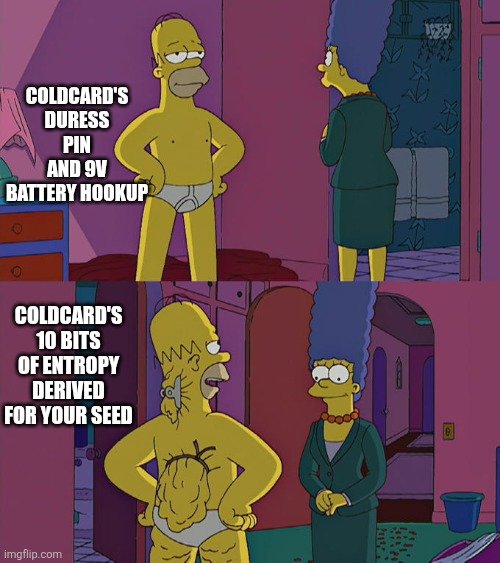 A two-panel Simpsons meme explaining cryptocurrency security: the top panel reads 'COLDCARD'S DURESS PIN AND 9V BATTERY HOOKUP', and the bottom reads 'COLDCARD'S 10 BITS OF ENTROPY DERIVED FOR YOUR SEED'.