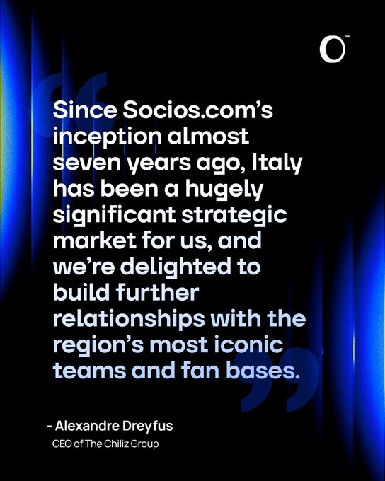 A quote graphic from 'Sociios.com' features a statement from 'Alexandre Dreyfus, CEO of The Chiliz Group' about Italy being a significant strategic market for almost seven years.