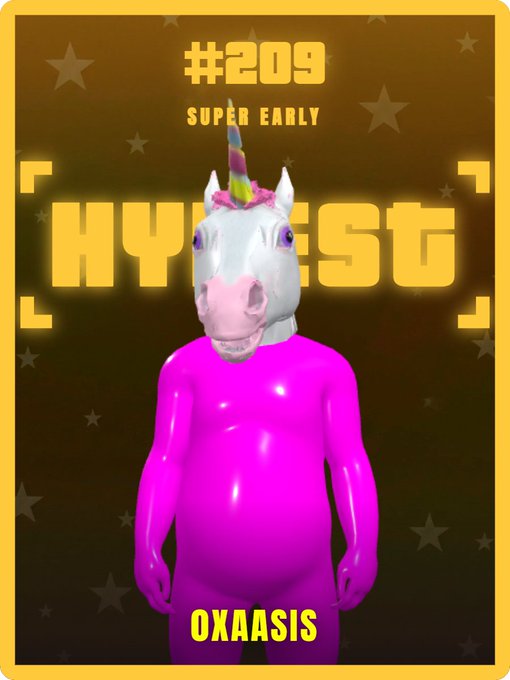 A colorful digital card features a character with a unicorn head and pink body, labeled '#209 SUPER EARLY' with the text 'HY...EST' and 'OXAASIS' at the bottom.