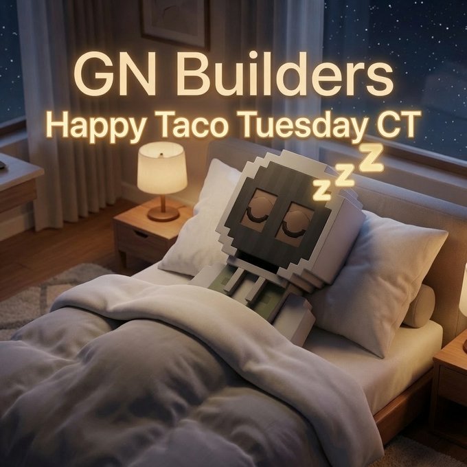 A pixelated blocky character sleeps peacefully in bed under a blanket, with 'Z's floating above its head, while illuminated text reads 'GN Builders Happy Taco Tuesday CT'.