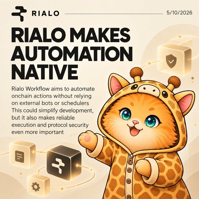 A promotional graphic dated 5/10/2026 with the header "RIALO MAKES AUTOMATION NATIVE," describing how "Rialo Workflow aims to automate onchain actions without relying on external bots or schedulers," featuring a cute cartoon cat in a giraffe costume.