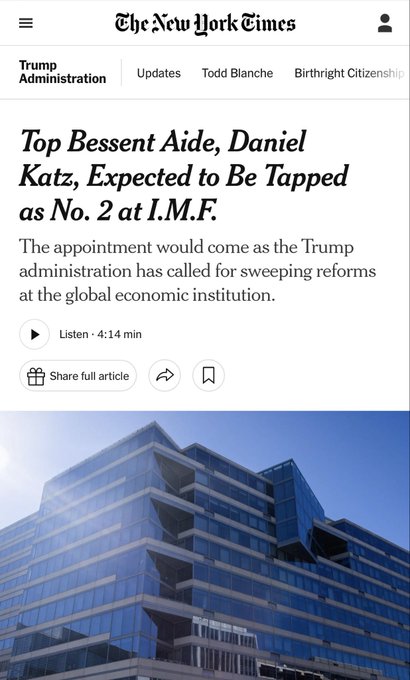 A New York Times article headline reading 'Top Bessent Aide, Daniel Katz, Expected to Be Tapped as No. 2 at I.M.F.' about the Trump Administration, with a glass office building shown below.
