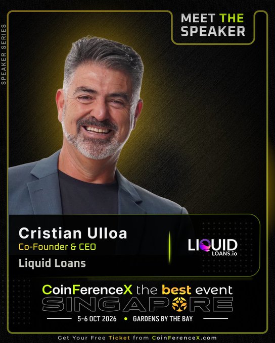 A promotional "Meet the Speaker" graphic featuring Cristian Ulloa, Co-Founder & CEO of Liquid Loans, smiling against a yellow-lit background. The image advertises CoinFerenceX Singapore taking place 5-6 October 2026 at Gardens by the Bay, with text directing viewers to get a free ticket from CoinFerenceX.com, aligning with the post announcing his speaking appearance at the event.