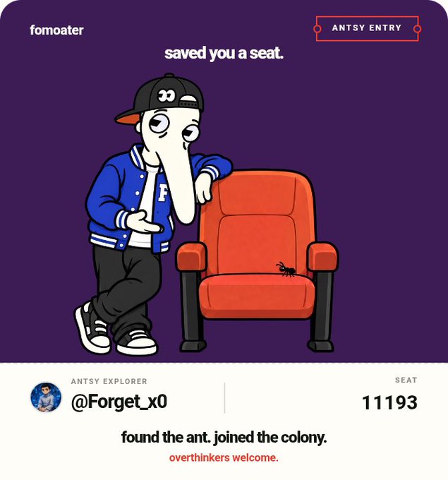 A digital graphic features a cartoon character wearing an 'F' varsity jacket leaning on a red chair with an ant on it, labeled 'fomoater' and 'saved you a seat' with the user @Forget_x0 and seat number 11193.