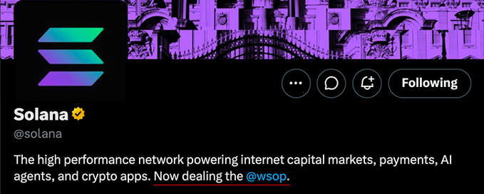 The image features a purple banner with the word "Solana" written above it, along with a Twitter handle "@solana". Below this, there's a post that says "Following @solana", indicating that someone has shared or tagged the post on their account. The caption of the post reads "The high performance network powering internet capital markets, payments, and crypto apps now dealing the #wsop!". This post seems to be related to the Solana cryptocurrency, as it mentions a new bio for the @solana Twitter handle.