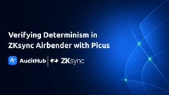 A blue-themed graphic with the text 'Verifying Determinism in ZKsync Airbender with Picus', displaying the 'AuditHub' and 'ZKsync' logos.