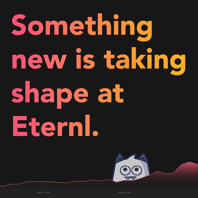 A graphic with a black background featuring the text 'Something new is taking shape at Eternl.' in a pink-to-orange gradient, with a cartoon cat mascot peeking over a red landscape and timestamps from August 12 to August 22, 2026.