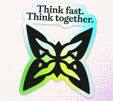 The image features a sticker with a butterfly design that says "Think fast. Think together." The butterfly has black wings and green leaves, creating an interesting contrast against the white background of the sticker. The phrase "quip network" is written below the butterfly in black text.