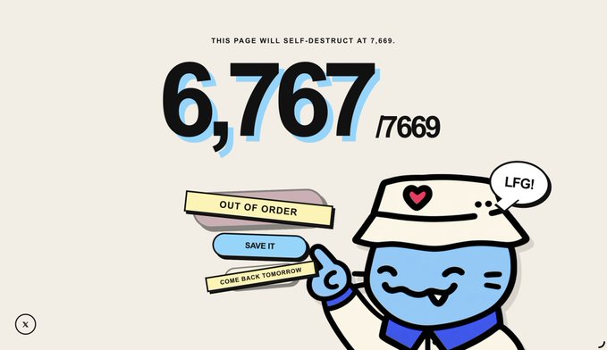 A webpage graphic showing 'THIS PAGE WILL SELF-DESTRUCT AT 7,669' with a large counter at 6,767 out of 7669, featuring a cartoon cat-like character in a bucket hat with speech bubbles saying 'OUT OF ORDER', 'SAVE IT', 'COME BACK TOMORROW', and 'LFGI'.