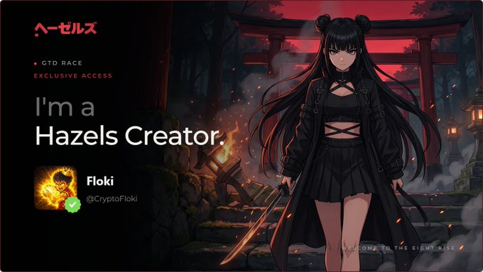 A digital graphic titled 'I'm a Hazels Creator' featuring an anime-style female character in dark clothing, with a profile showing 'Floki' and '@CryptoFloki' alongside a verified checkmark.
