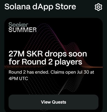 An image from the Solana dApp Store announcing that 27M $SKR will soon be dropped for Round 2 players of Seeker Summer, with claims opening on July 30 at 4PM UTC.