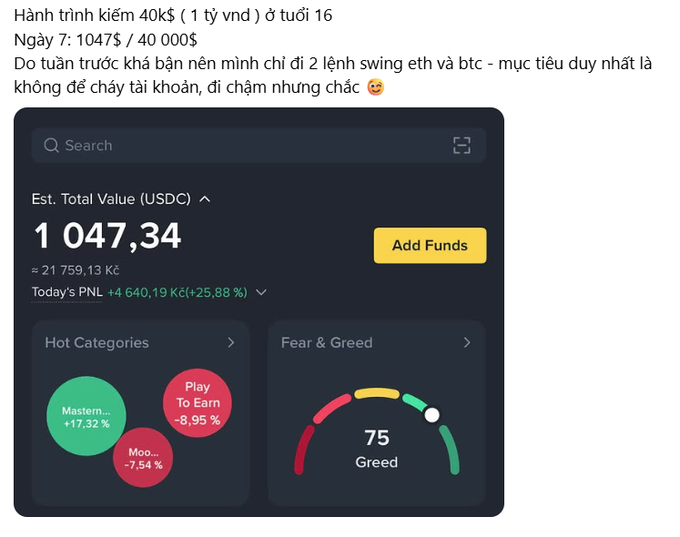 A social media post in Vietnamese about a $40k trading challenge showing day 7 progress. The text reads "Hành trình kiếm 40k$ ( 1 tỷ vnđ ) ở tuổi 16... Do tuần trước khá bận nên mình chỉ đi 2 lệnh swing eth và btc..." alongside a dark-themed crypto dashboard displaying an estimated total value of "1 047,34" USDC and a Fear & Greed index showing "75 Greed".
