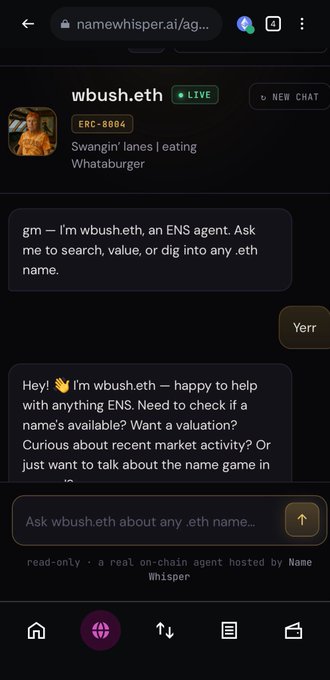 A mobile chat interface with wbush.eth, a live ENS agent on NameWhisper.ai (ERC-8004), greeting the user and offering to help with ENS-related queries about eth names.