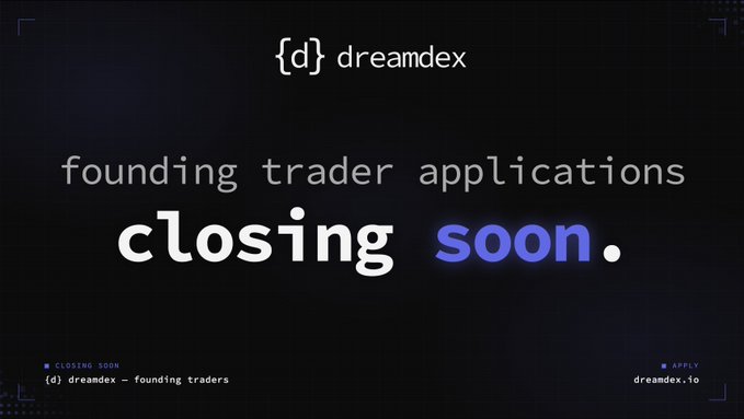 The image shows a large text banner displaying information about DreamDex and its trading applications. The banner says that the applications are closing soon and congratulates the founding traders who have already invested their money into the platform's offerings, highlighting exclusive benefits they will receive during this period of transition from beta testing to live trading.