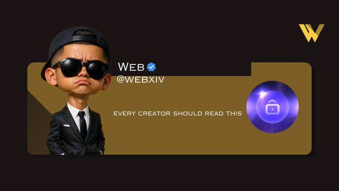 A digital banner featuring a 3D cartoon character in a suit and sunglasses with the text 'WEB @WEBXIV EVERY CREATOR SHOULD READ THIS' and a 'W' logo.