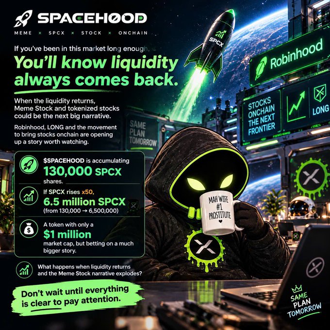 A promotional graphic for $SPACEHOOD featuring a hooded figure with glowing eyes holding a mug reading 'MAH WIFE #1 PROSTITUTE', discussing the accumulation of 130,000 SPCX tokens and the narrative around Robinhood, LONG, and meme stocks.