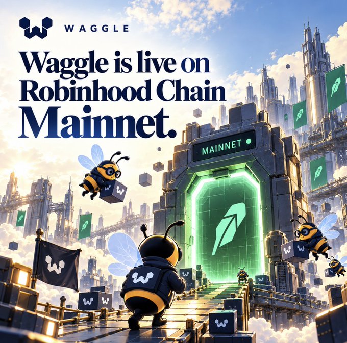 An illustrated promotional image features cartoon bees and a futuristic cityscape, announcing that 'Waggle is live on Robinhood Chain Mainnet'.