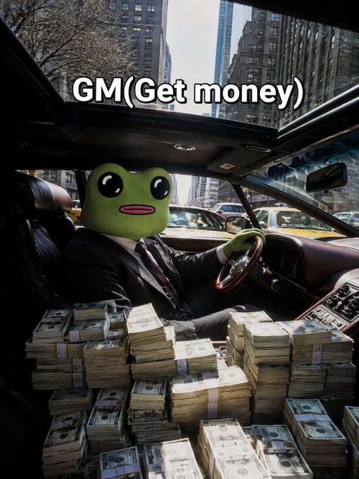 A meme image of a Pepe the Frog character in a suit driving a car filled with stacks of cash, with the text 'GM(Get money)' at the top.