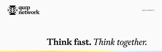 A minimalist white banner with the 'quip network' logo and tagline 'Think fast. Think together.' in black text with a yellow accent bar.