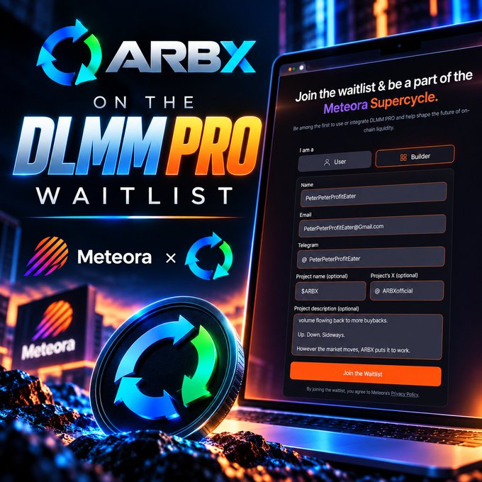 A promotional graphic for ARBX on the DLMM PRO Waitlist with Meteora, featuring a waitlist signup form for users and builders with fields for Name, Email, Telegram, and Project details.
