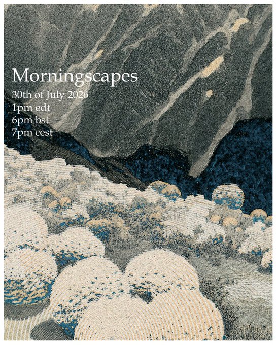 A textured landscape artwork in blue and cream tones showing mountains and clouds, overlaid with the text 'Morningscapes', '30th of July 2026', '1pm edt', '6pm bst', and '7pm cest'.