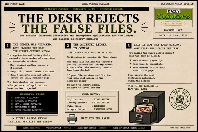 A "Desk Update Special" from the Daily Stonkers (Edition 009, dated 14/08/2026) titled "THE DESK REJECTS THE FALSE FILES," announcing that bots, borrowed X accounts, and incomplete submissions have been cleared from the ledger. The post mirrors this by confirming that the accepted job applications and lottery ticket winners will be printed in the upcoming ledger, while rejected files have been rejected due to sybil activity, duplicates, or unverifiable accounts.