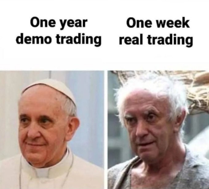 A meme contrasting "One year demo trading" (showing a young, healthy-looking Pope Francis) with "One week real trading" (showing an elderly, weathered man), humorously illustrating how a week of real money trading ages a person dramatically compared to the stress-free experience of practice trading.