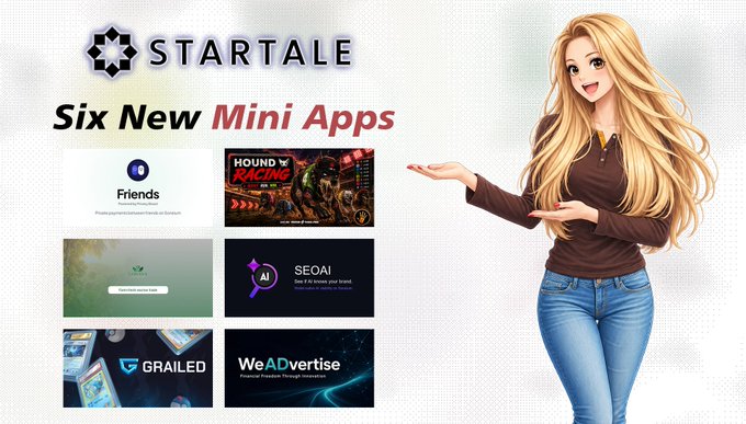 A promotional graphic for 'STARTALE' announces 'Six New Mini Apps' featuring app tiles for Friends, Hound Racing, SEOAI, GRAILED, and WeADvertise, alongside an illustrated blonde woman in a brown top and jeans.