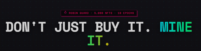 A pixelated banner with the text "DON'T JUST BUY IT. MINE IT." and a top header reading "ROBIN GUARD • 5,000 NFTs • 10 EPOCHS" in red and green, promoting the live NFT mining event on the RobinHood Chain ahead of the October 12 token launch.