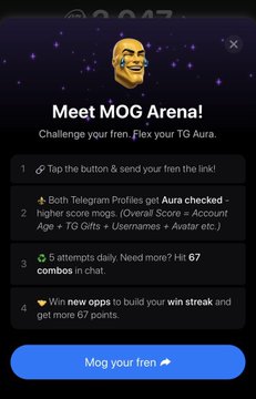 A mobile app screen introducing 'MOG Arena!' with instructions to tap a button, send a fren's link, and earn Aura points through Telegram profiles, with a 'Mog your fren' button at the bottom.