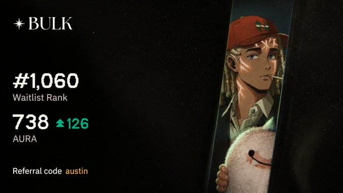 A digital card displays 'BULK' with a waitlist rank of '#1,060', '738' AURA (up 126), a referral code 'austin', and artwork of a young man with dreadlocks and a red cap holding a plush toy.